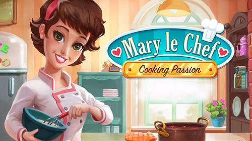 download Mary le chef: Cooking passion apk